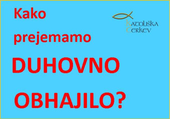 Kako prejemamo duhovno obhajilo?