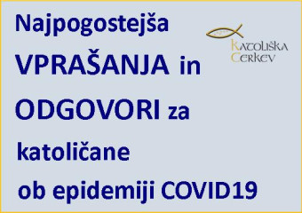 Najpogostejša vprašanja in odgovori za katoličane ob epidemiji COVID19